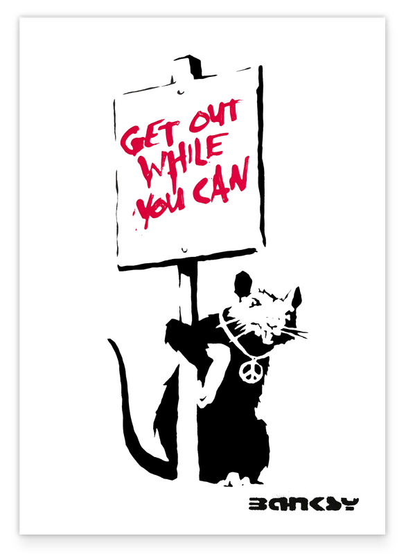 Banksy - Museum-Poster Get out while you can - Ratte mit Schild