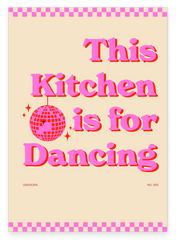 This Kitchen is for Dancing - in Pink