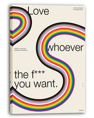 Love whoever the f*ck you want - Progress Rainbow