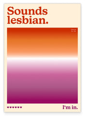 Sounds lesbian. I'm in - Lesbische Flagge mit Farbverlauf