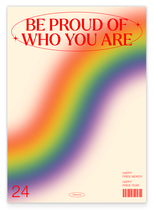 Be proud of who you are - Happy Pride Year