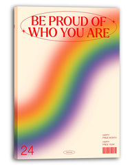 Be proud of who you are - Happy Pride Year