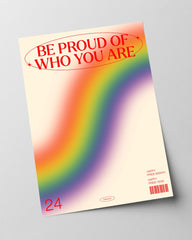 Be proud of who you are - Happy Pride Year