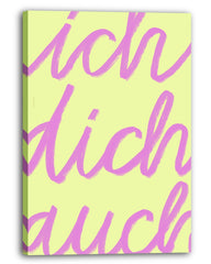 Ich dich auch  - Typografie Schriftzug in Gelb