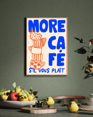 More Café S'il Vous Plait - Modernes Kaffeebild mit Spruch