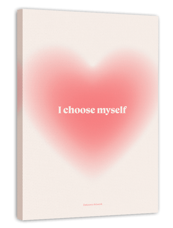 I Choose Myself - Herz mit Selbstliebe Spruch