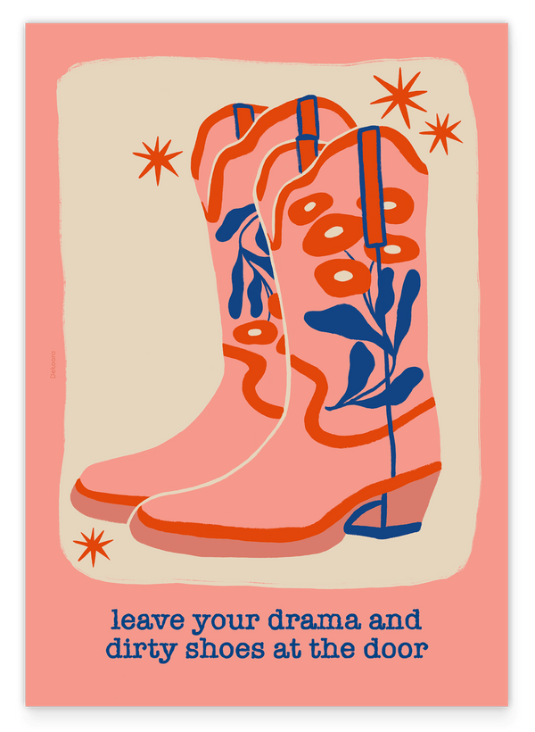 Leave Your Drama and Dirty Shoes at the Door