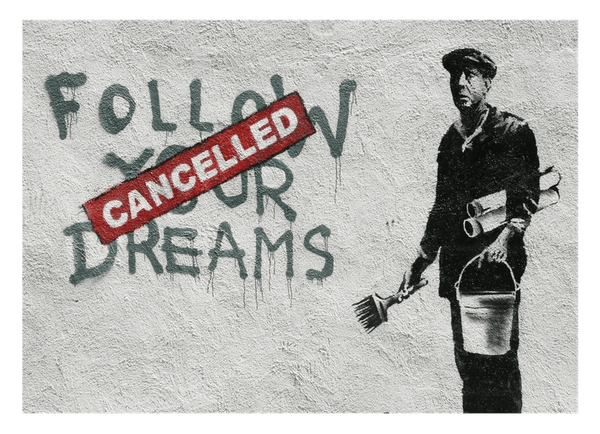 Banksy - Follow Your Dreams Cacelled Wand-Graffiti Street Art cool modern