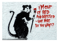 Banksy - Ratte mit Pinsel "What do you want?" Rat I'm out of bed Graffiti-Wandbild