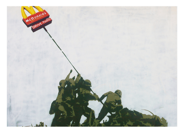 Banksy - Soldaten heben McDonald's Drive In Schild hoch (Soldiers of McDonald's)