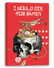 Ramen Nudeln im Totenkopf "I would die for Ramen"