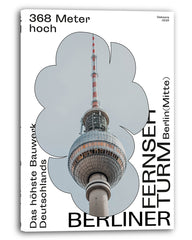 Berliner Fernsehturm - Das höchste Bauwerk Deutschlands