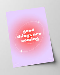 Good things are coming - The Universe